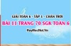 Giải bài 11 trang 70 Toán 6 Tập 1 SGK Chân trời sáng tạo